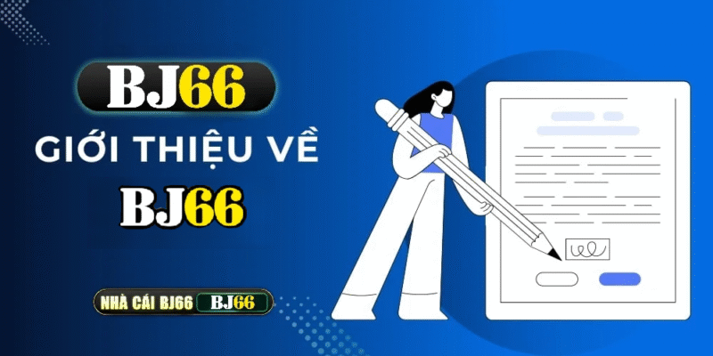 gioi thieu ve bj66 moi nhat